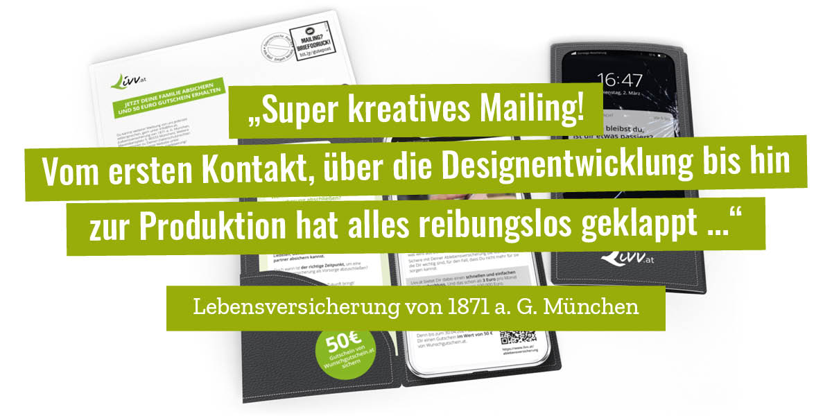 Kundenmeinung: „Super kreatives Mailing! Vom ersten Kontakt, über die Designentwicklung bis hin zur Produktion hat alles reibungslos geklappt ...“